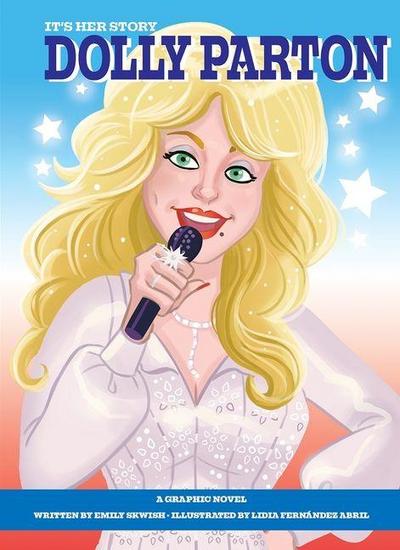 It’s Her Story Dolly Parton a Graphic Novel
