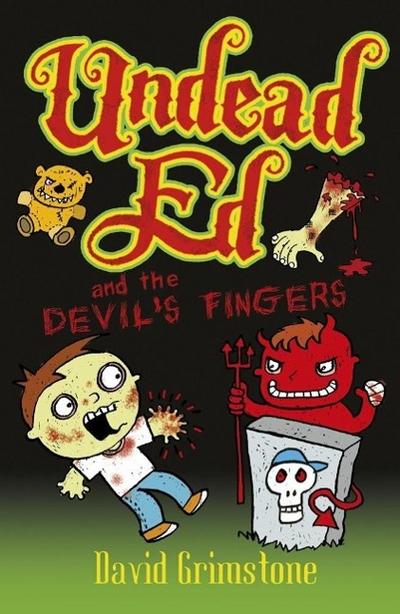 Grimstone, D: Undead Ed and the Devil’s Fingers