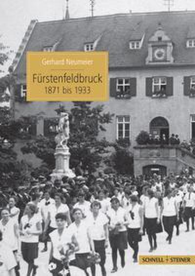 Fürstenfeldbruck 1871 bis 1933