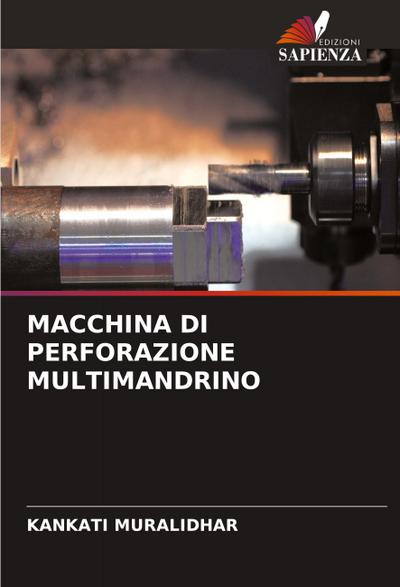 MACCHINA DI PERFORAZIONE MULTIMANDRINO