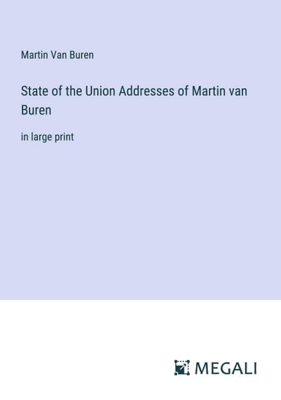 State of the Union Addresses of Martin van Buren