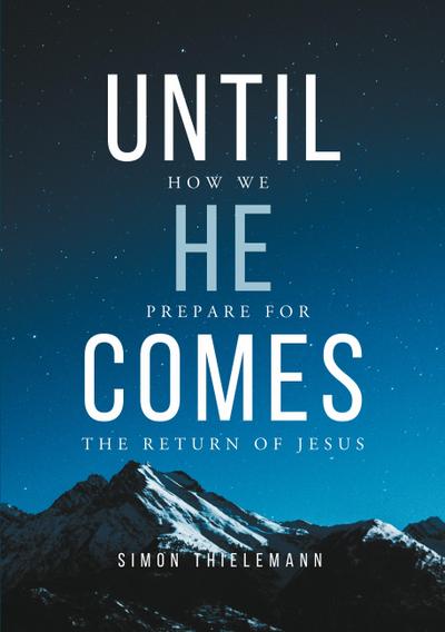 Until He Comes