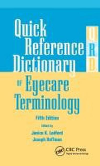 Quick Reference Dictionary of Eyecare Terminology
