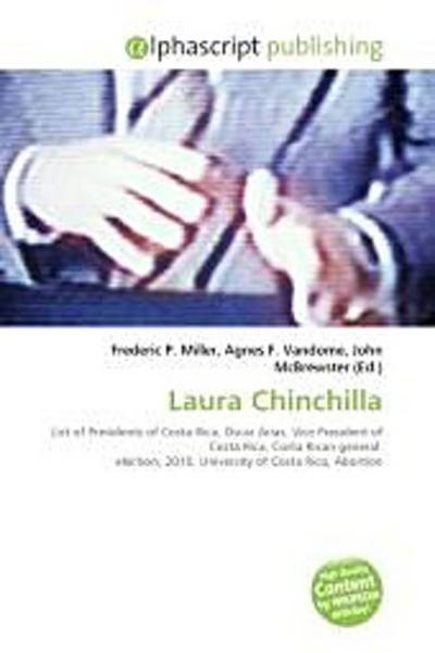 Laura Chinchilla - Frederic P. Miller