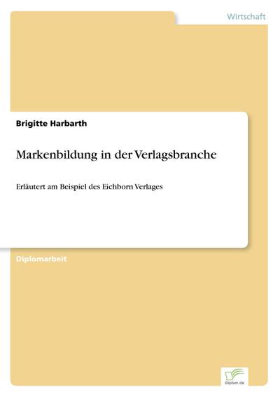 Markenbildung in der Verlagsbranche - Brigitte Harbarth
