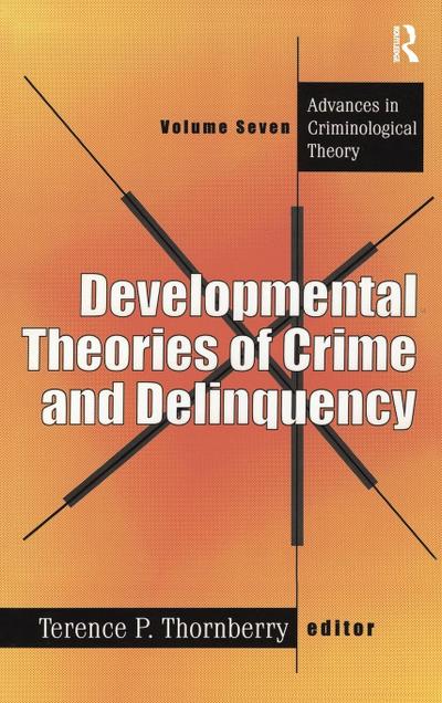 Developmental Theories of Crime and Delinquency