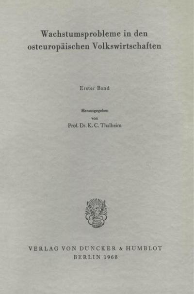 Wachstumsprobleme in den osteuropäischen Volkswirtschaften I