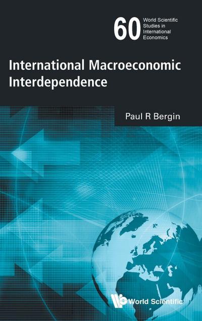 INTERNATIONAL MACROECONOMIC INTERDEPENDENCE