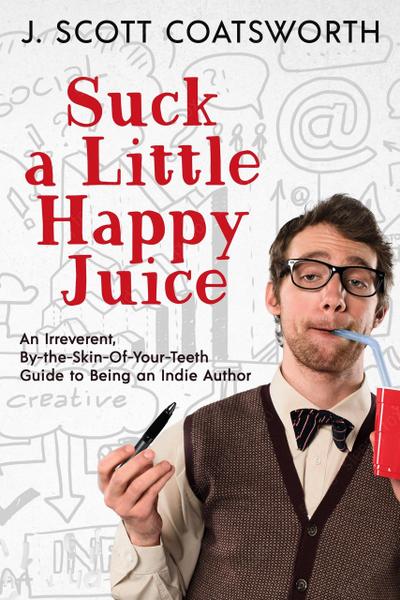 Suck a Little Happy Juice