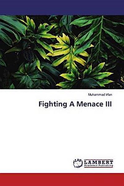Fighting A Menace III