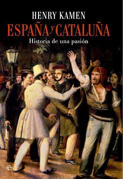 España y Cataluña : historia de una pasión