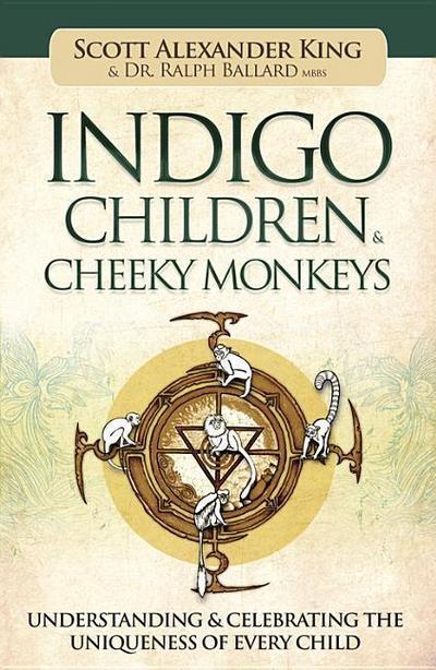 Indigo Children & Cheeky Monkeys