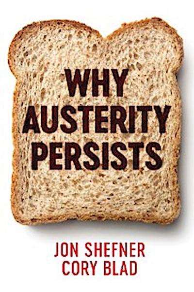 Why Austerity Persists
