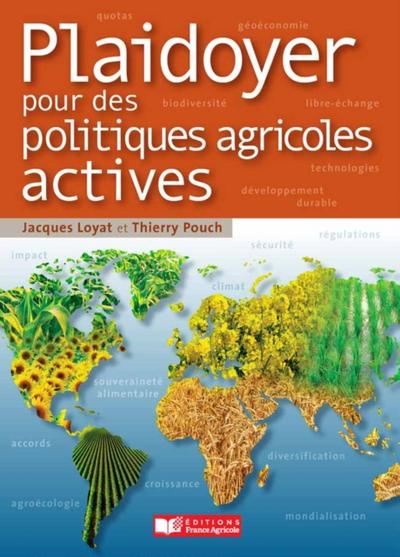 Plaidoyer pour des politiques agricoles actives