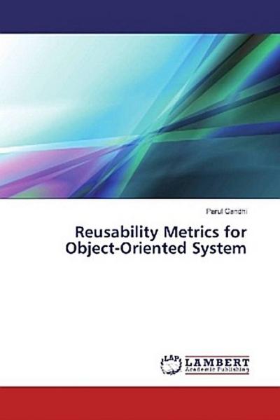Reusability Metrics for Object-Oriented System