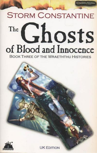 The Ghosts of Blood and Innocence (The Wraeththu Histories, #3)
