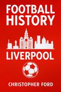 Football History: Liverpool