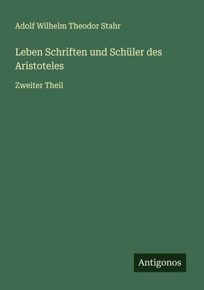Leben Schriften und Schüler des Aristoteles