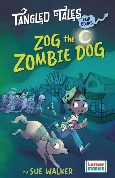 Zog the Zombie Dog / The Grim Reaper’s Apprentice