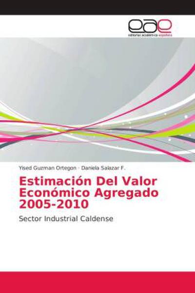 Estimación Del Valor Económico Agregado 2005-2010