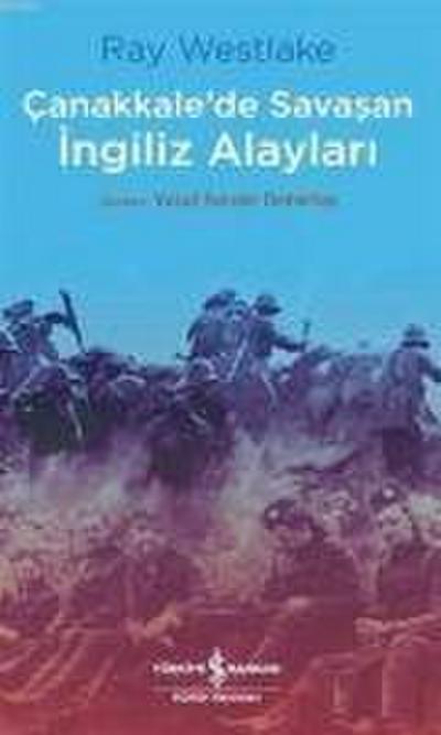 Canakkalede Savasan Ingiliz Alaylari