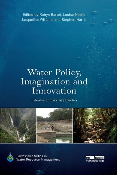 Water Policy, Imagination and Innovation