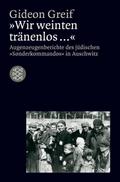 ’Wir weinten tränenlos ...’