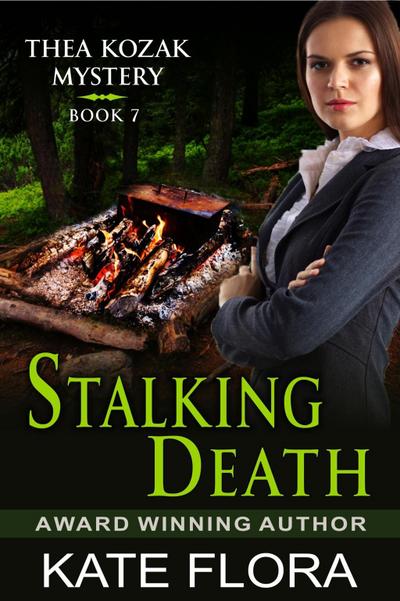 Stalking Death (The Thea Kozak Mystery Series, Book 7)