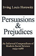 Persuasions and Prejudices