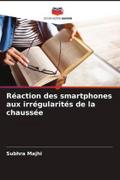 Réaction des smartphones aux irrégularités de la chaussée