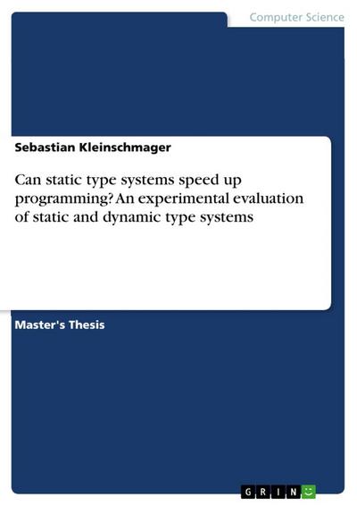 Can static type systems speed up programming? An experimental evaluation of static and dynamic type systems