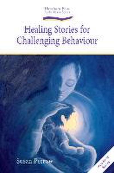 Healing Stories for Challenging Behaviour
