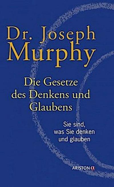 Die Gesetze des Denkens und Glaubens