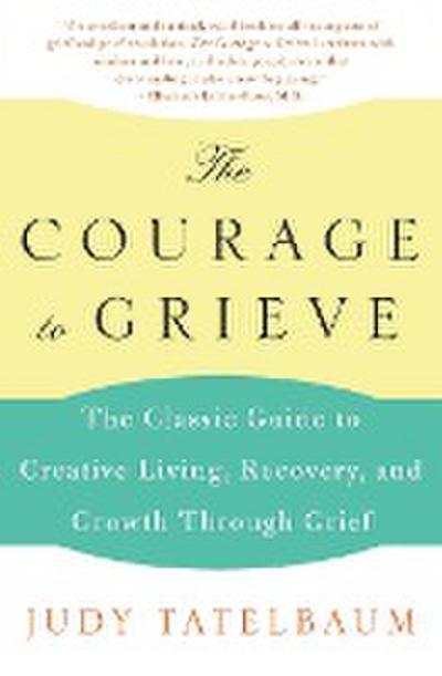 The Courage to Grieve