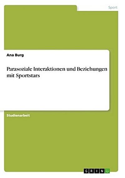 Parasoziale Interaktionen und Beziehungen mit Sportstars