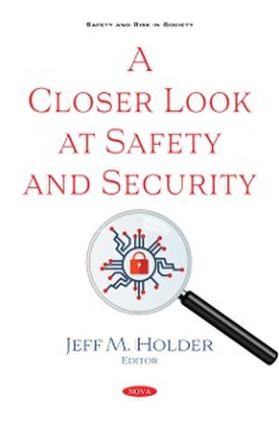 Closer Look at Safety and Security