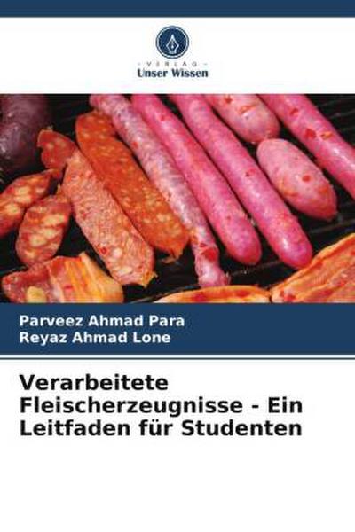 Verarbeitete Fleischerzeugnisse - Ein Leitfaden für Studenten
