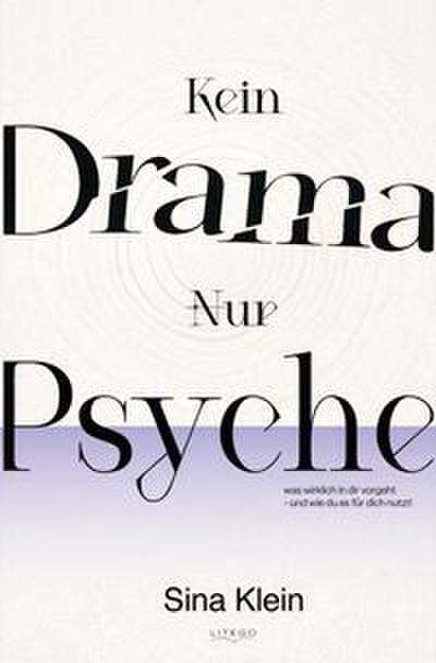 Kein Drama - Nur Psyche