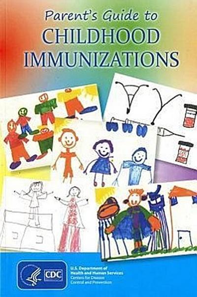 Parent’s Guide to Childhood Immunizations, 2012