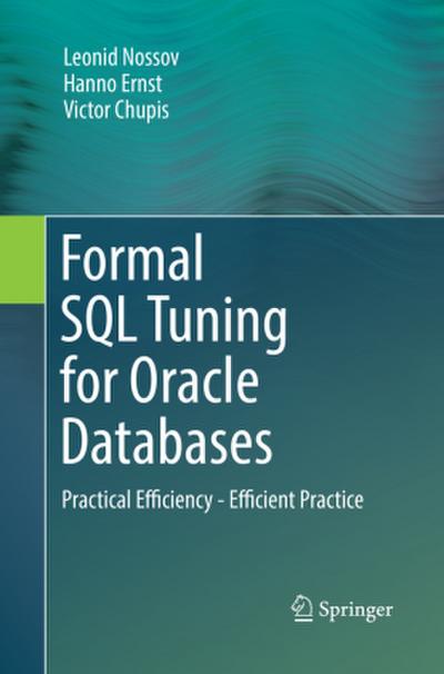 Formal SQL Tuning for Oracle Databases