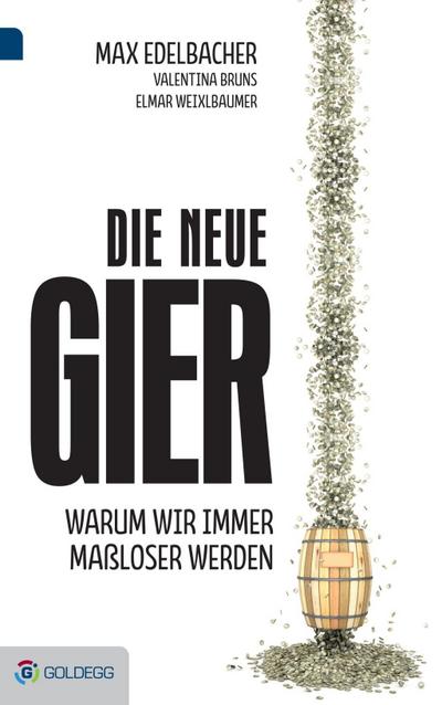 Die neue Gier