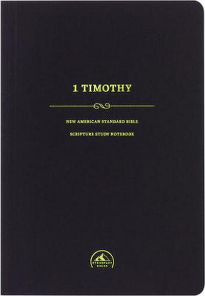 NASB Scripture Study Notebook: 1 Timothy