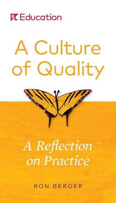 A Culture of Quality: A Reflection on Practice