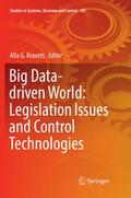 Big Data-driven World: Legislation Issues and Control Technologies