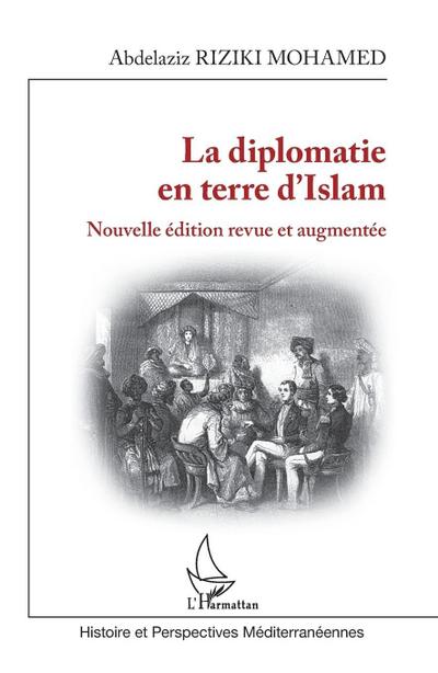 La diplomatie en terre d’Islam