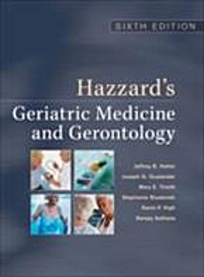Hazzard’s Geriatric Medicine and Gerontology, Sixth Edition