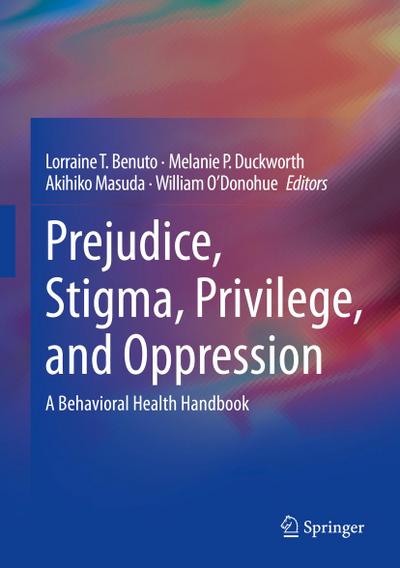 Prejudice, Stigma, Privilege, and Oppression