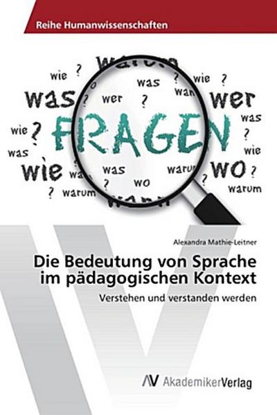 Die Bedeutung von Sprache im pädagogischen Kontext