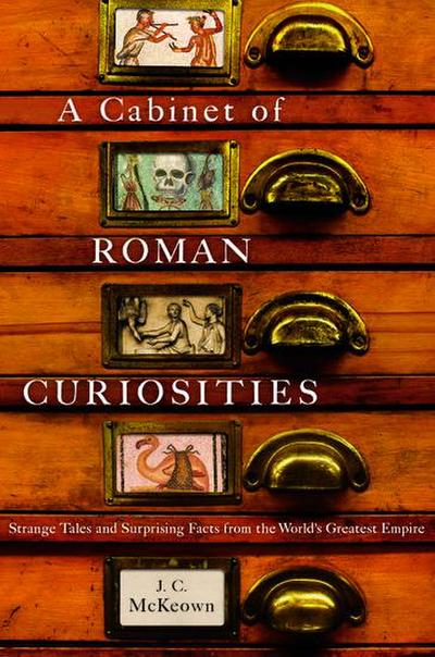A Cabinet of Roman Curiosities