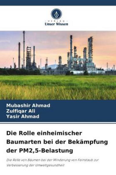 Die Rolle einheimischer Baumarten bei der Bekämpfung der PM2,5-Belastung